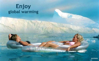 Enjoy Global Warming | Vtipné obrázky - obrázky.vysmátej.cz